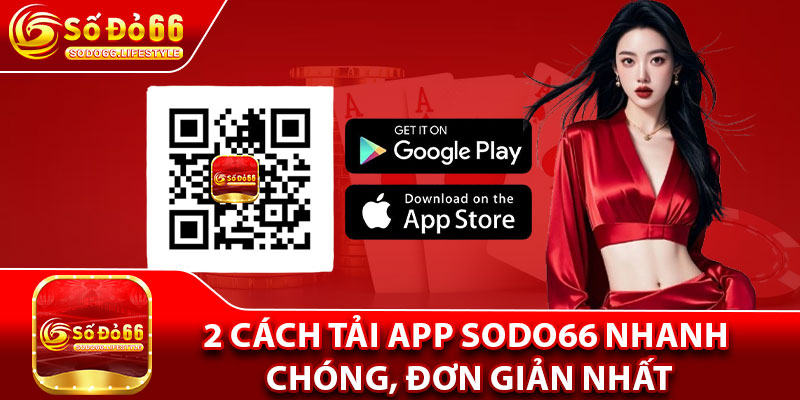 2 cách tải app Sodo66 nhanh chóng, đơn giản nhất