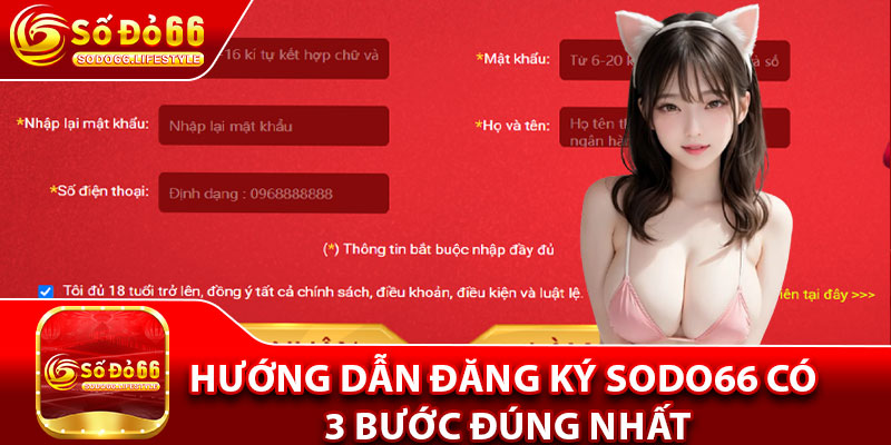 Hướng dẫn đăng ký Sodo66 có 3 bước đúng nhất