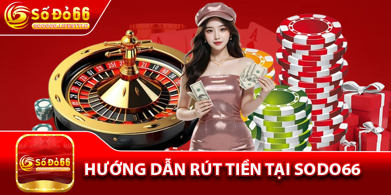 Hướng dẫn rút tiền