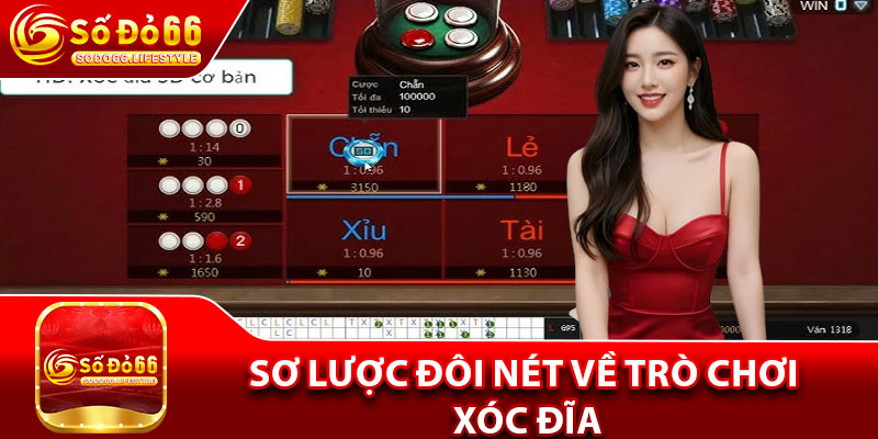 Sơ lược đôi nét về trò chơi Xóc Đĩa